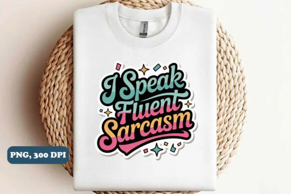 Download Sarcastic Png Sublimation Design, Png - Premium Resources