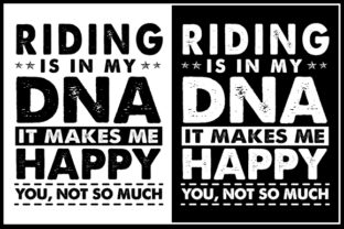 Download Riding is in My DNA It Makes Me Happy You, Not so Much - Dna Collection