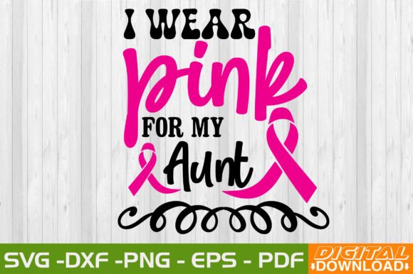 Download I Wear Pink for My Aunt SVG Design - Wear Collection