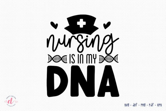 Download Nursing is in My DNA | Nurse SVG File - Dna Collection